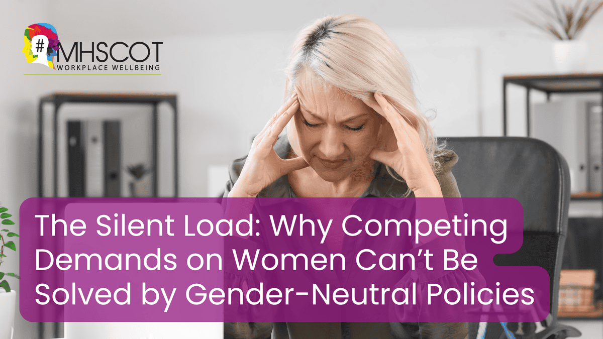 The Silent Load: Why Competing Demands on Women Can’t Be Solved by Gender-Neutral Policies
