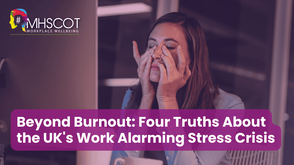 Beyond Burnout: Four Truths About the UK's Work Alarming Stress Crisis