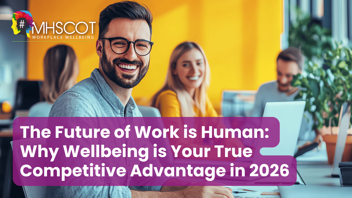 The Future of Work is Human: Why Wellbeing is Your True Competitive Advantage in 2026