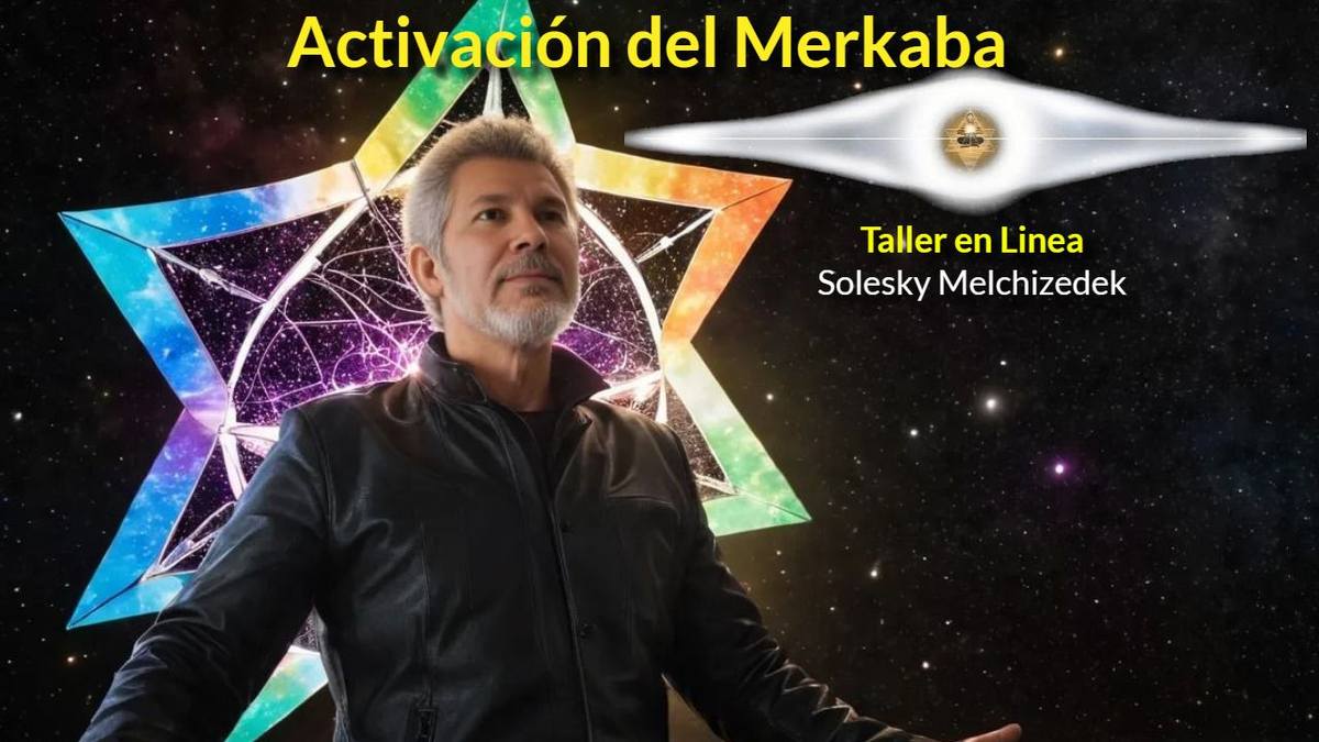 La Importancia del Merkaba o Cuerpo de Luz